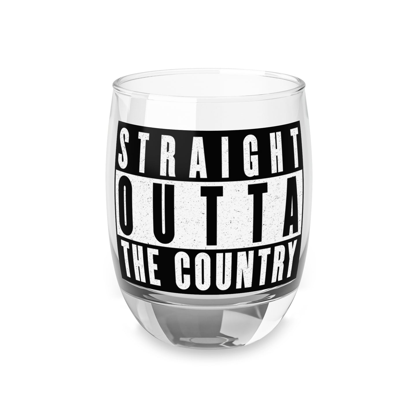 Custom Text Straigh Outta | Rustic Whiskey Glass