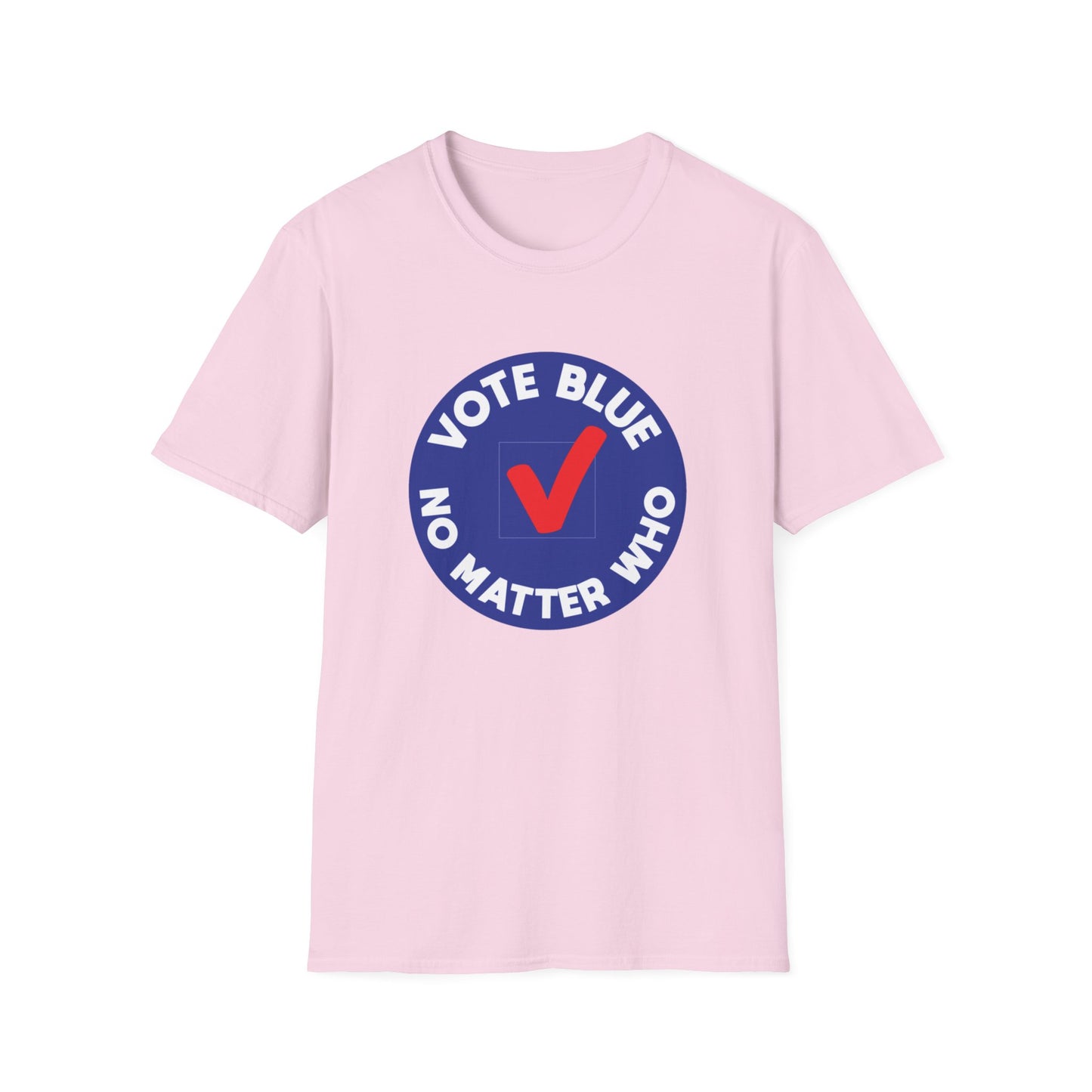 Vote Blue No Matter Who - Unisex Softstyle T-Shirt | Political Democrat Tee