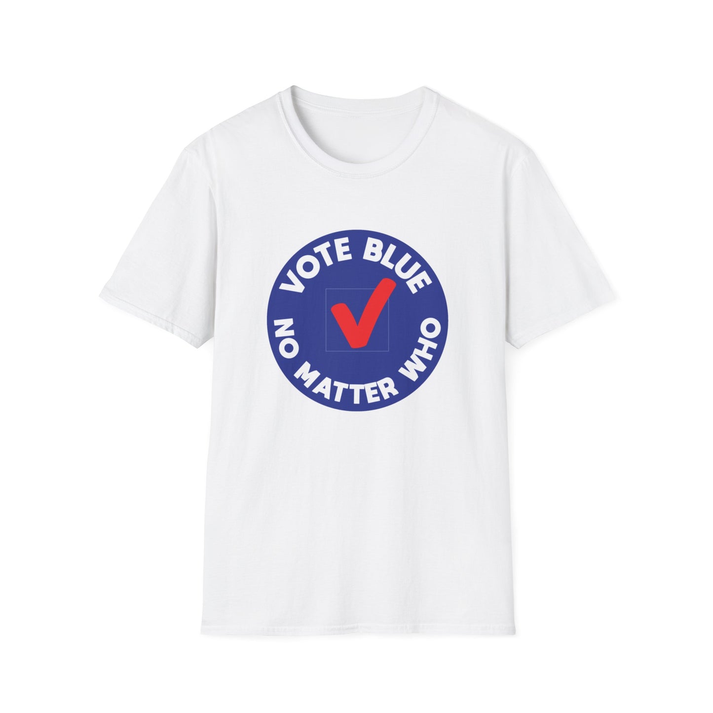 Vote Blue No Matter Who - Unisex Softstyle T-Shirt | Political Democrat Tee