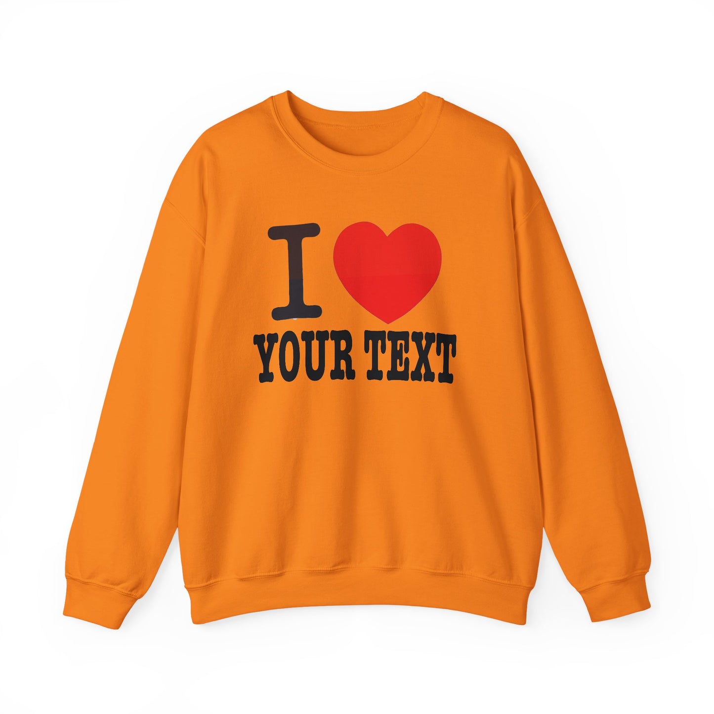 Customizable I Heart YOUR TEXT | Unisex Crewneck Sweatshirt