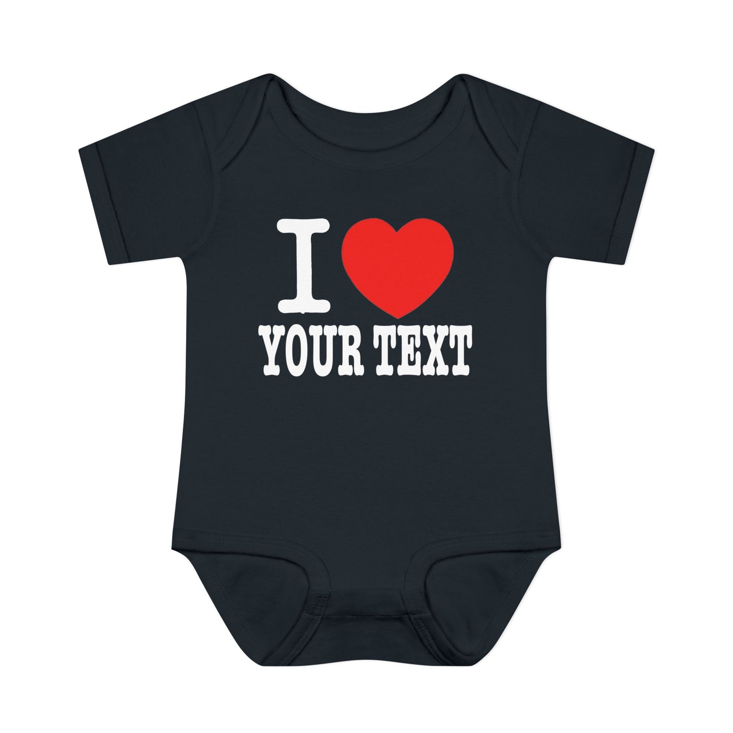 I Love Custom Text | Infant Baby Rib Bodysuit