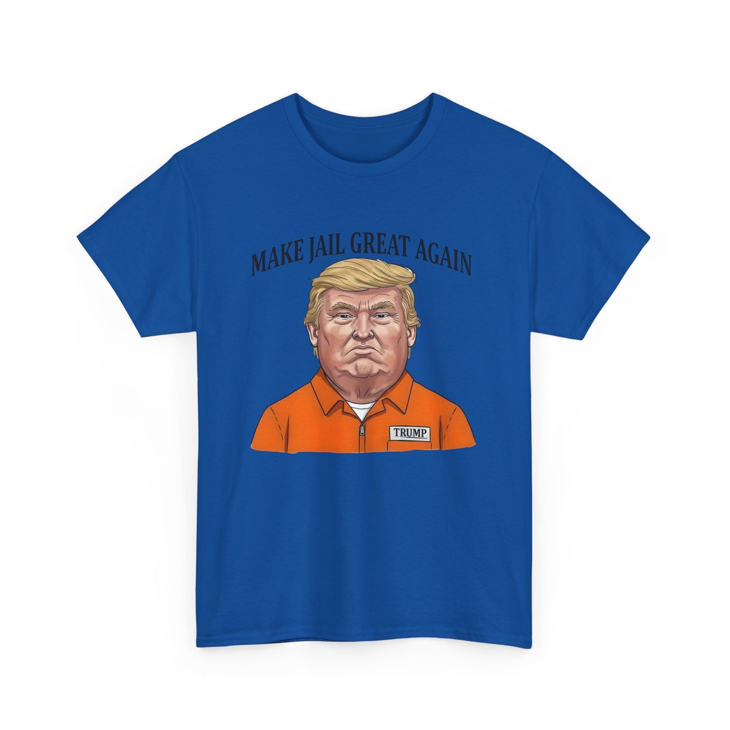 Make Jail Great Again - Anti Trump Unisex Heavy Cotton Tee