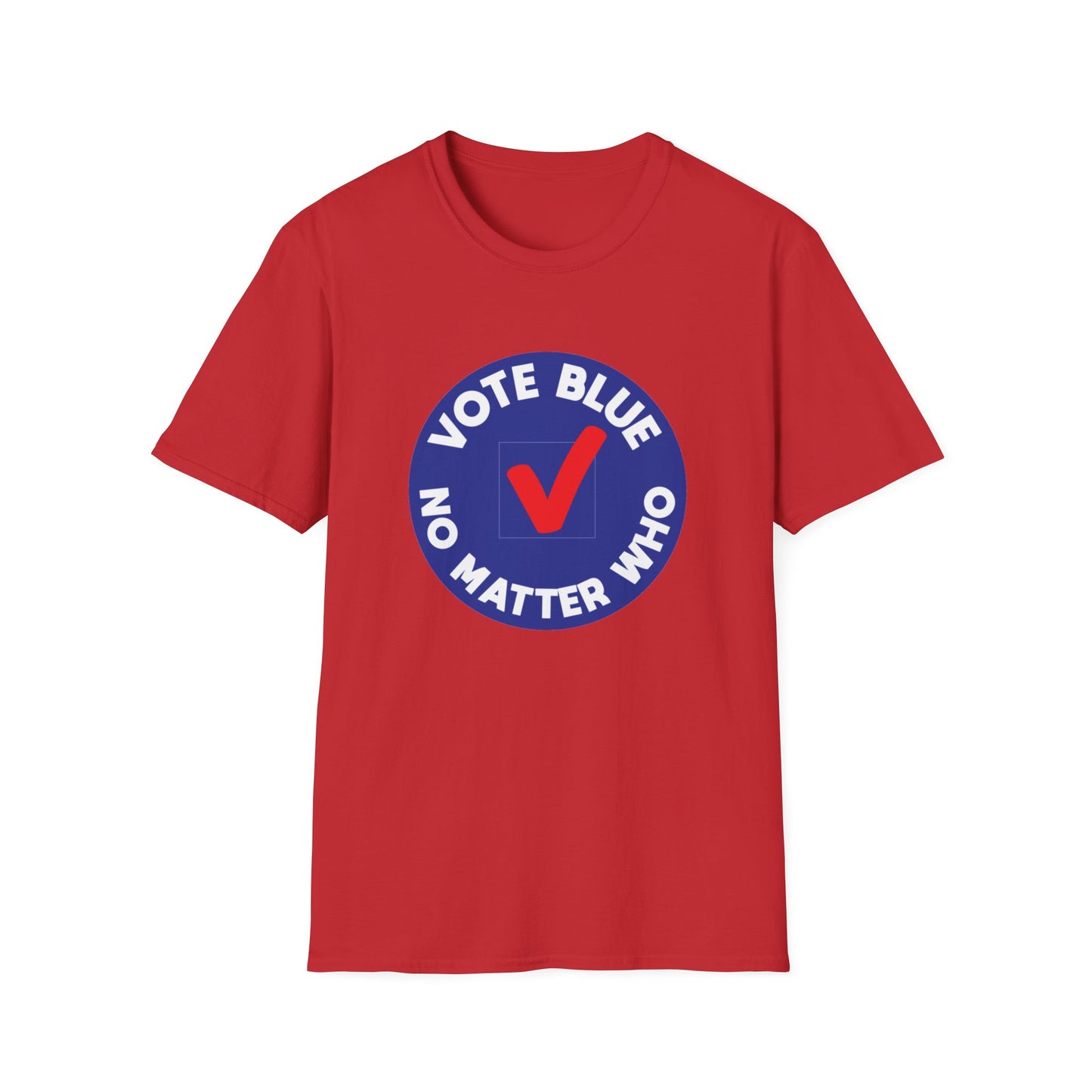 Vote Blue No Matter Who - Unisex Softstyle T-Shirt | Political Democrat Tee