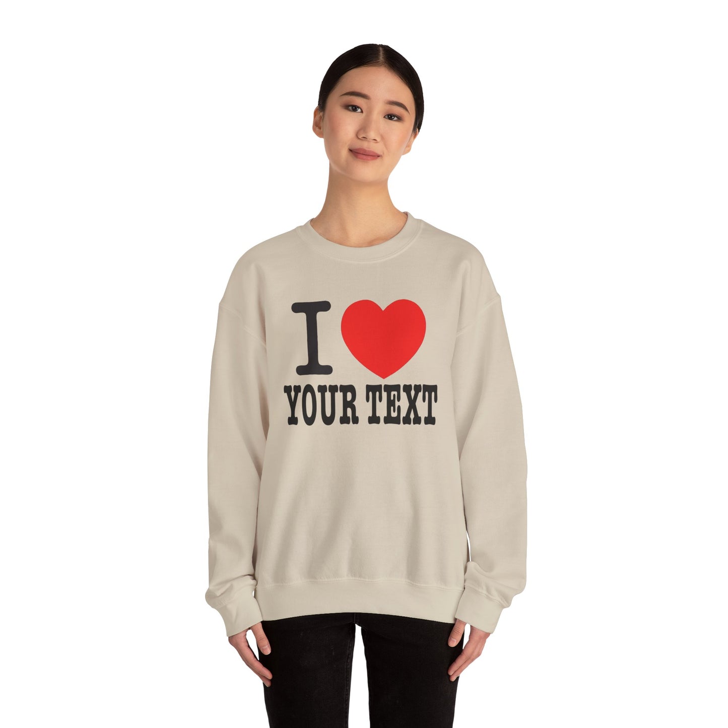 Customizable I Heart YOUR TEXT | Unisex Crewneck Sweatshirt