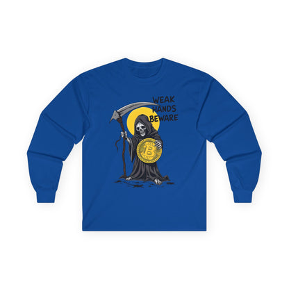Weak Hands Beware - Crypto Themed Unisex Ultra Cotton Long Sleeve Tee