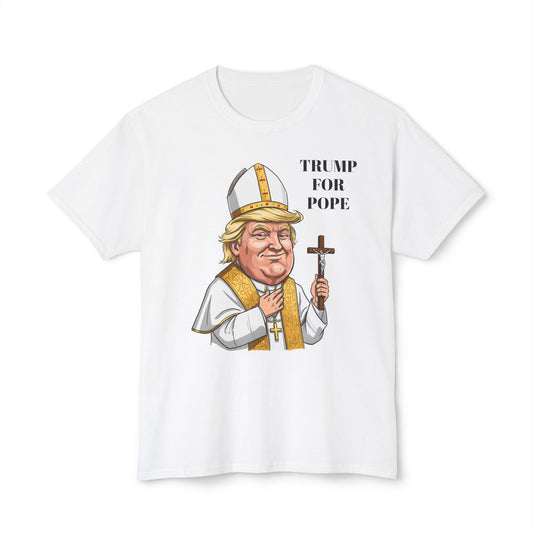 Trump for Pope Unisex Cotton T-Shirt - Humorous Political Tee