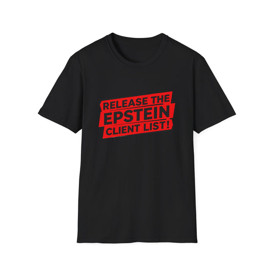 Release the Epstein Client List! | Unisex Tee