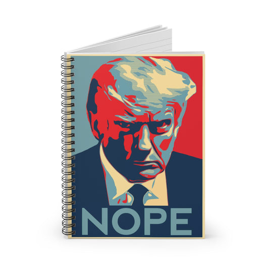 Anti Trump Nope | Spiral Notebook - Ruled Line