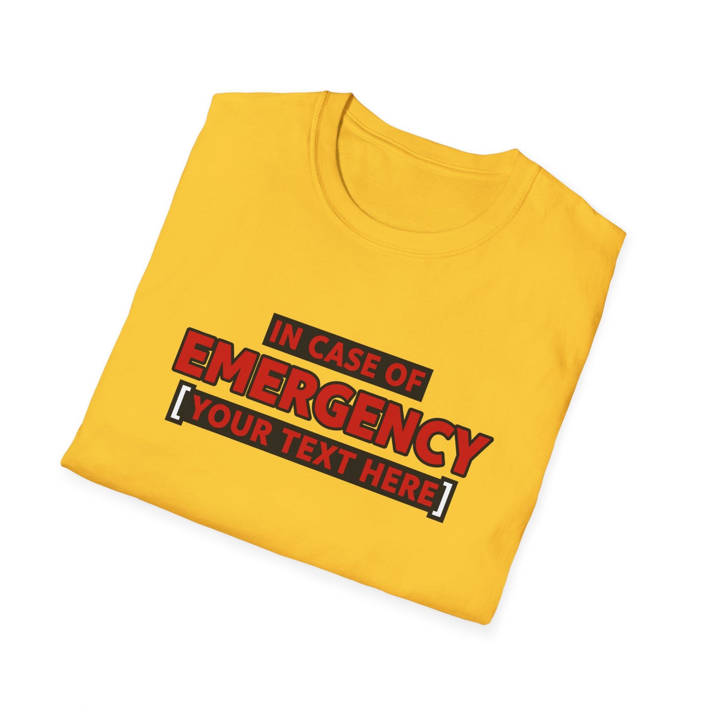 Emergency Alert Custom Text | Unisex Softstyle Tee