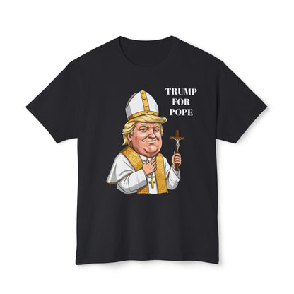 Trump for Pope Unisex Cotton T-Shirt - Humorous Political Tee