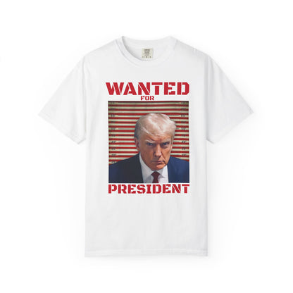 Wanted for President - Trump T-Shirt