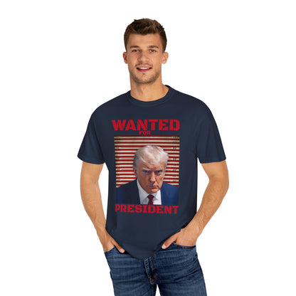 Wanted for President - Trump T-Shirt