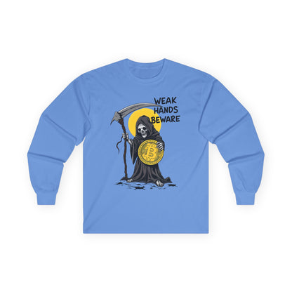 Weak Hands Beware - Crypto Themed Unisex Ultra Cotton Long Sleeve Tee