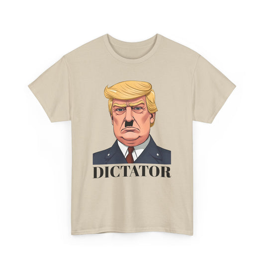 Dictator Anti Trump - Unisex Heavy Cotton Tee