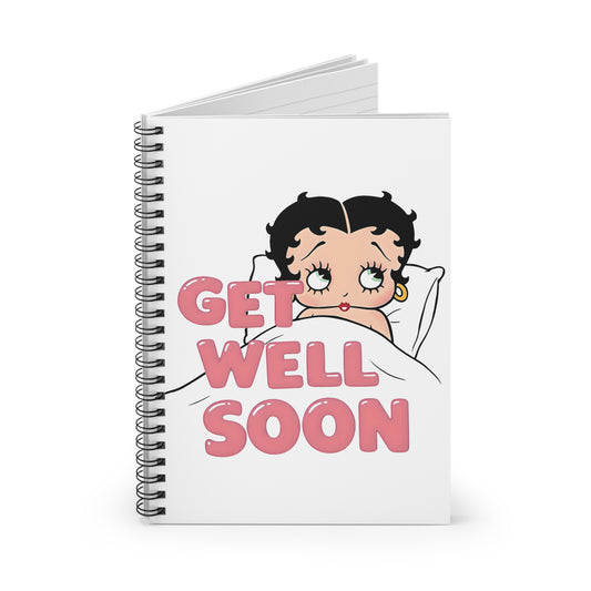 Betty Get Well Soon | Spiral Notebook