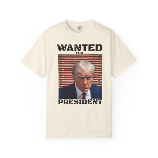 Wanted for President - Trump T-Shirt