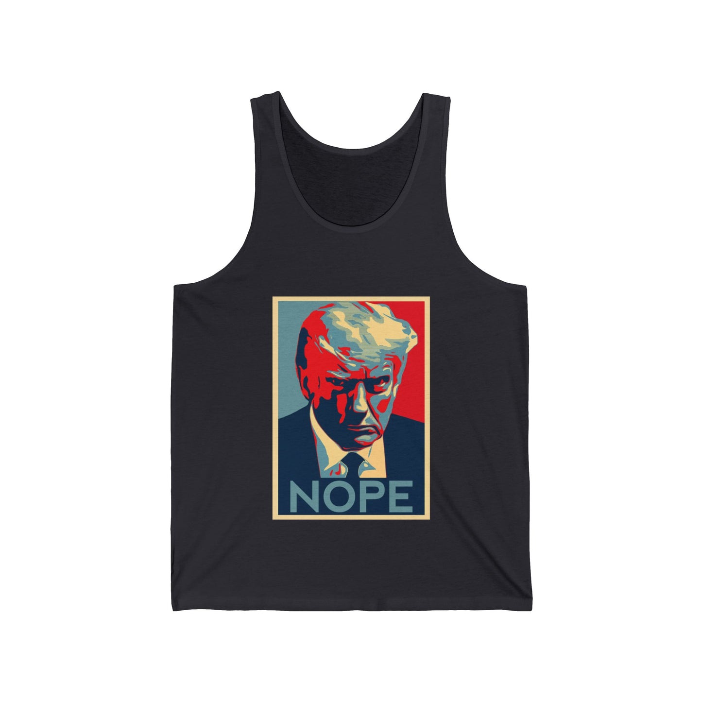 Nope to Trump - Unisex Jersey Tank Anti Trump theme