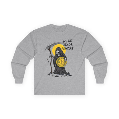 Weak Hands Beware - Crypto Themed Unisex Ultra Cotton Long Sleeve Tee