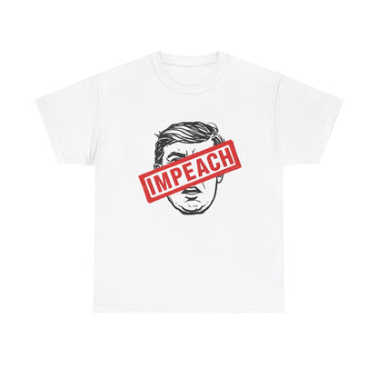 Impeach | Heavy Cotton Unisex Tee