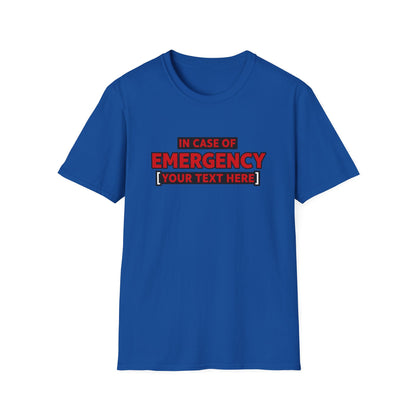 Emergency Alert Custom Text | Unisex Softstyle Tee