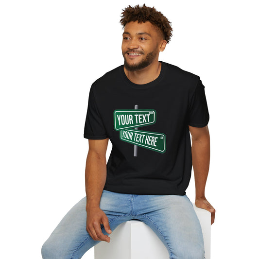 Custom Street Sign (2 Signs) - Unisex Softstyle T-Shirt