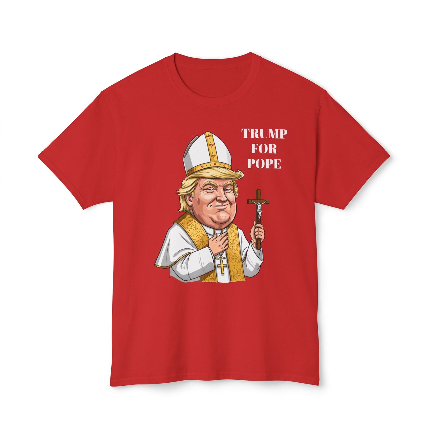 Trump for Pope Unisex Cotton T-Shirt - Humorous Political Tee