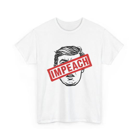 Impeach | Heavy Cotton Unisex Tee