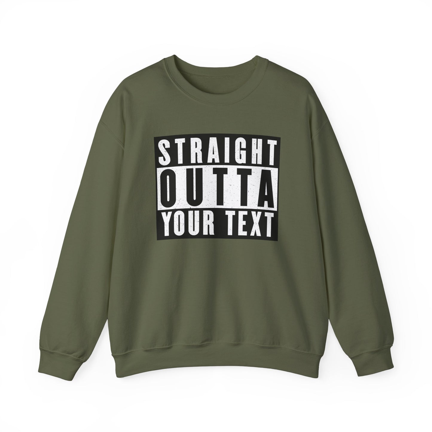 Straight Outta Your Text - Custom Made Unisex Heavy Blend™ Crewneck Sweatshirt