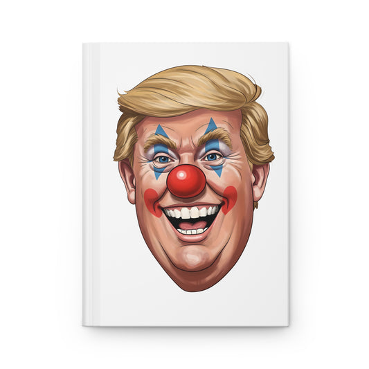 Trump Clown Hardcover Journal