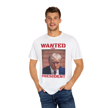 Wanted for President - Trump T-Shirt