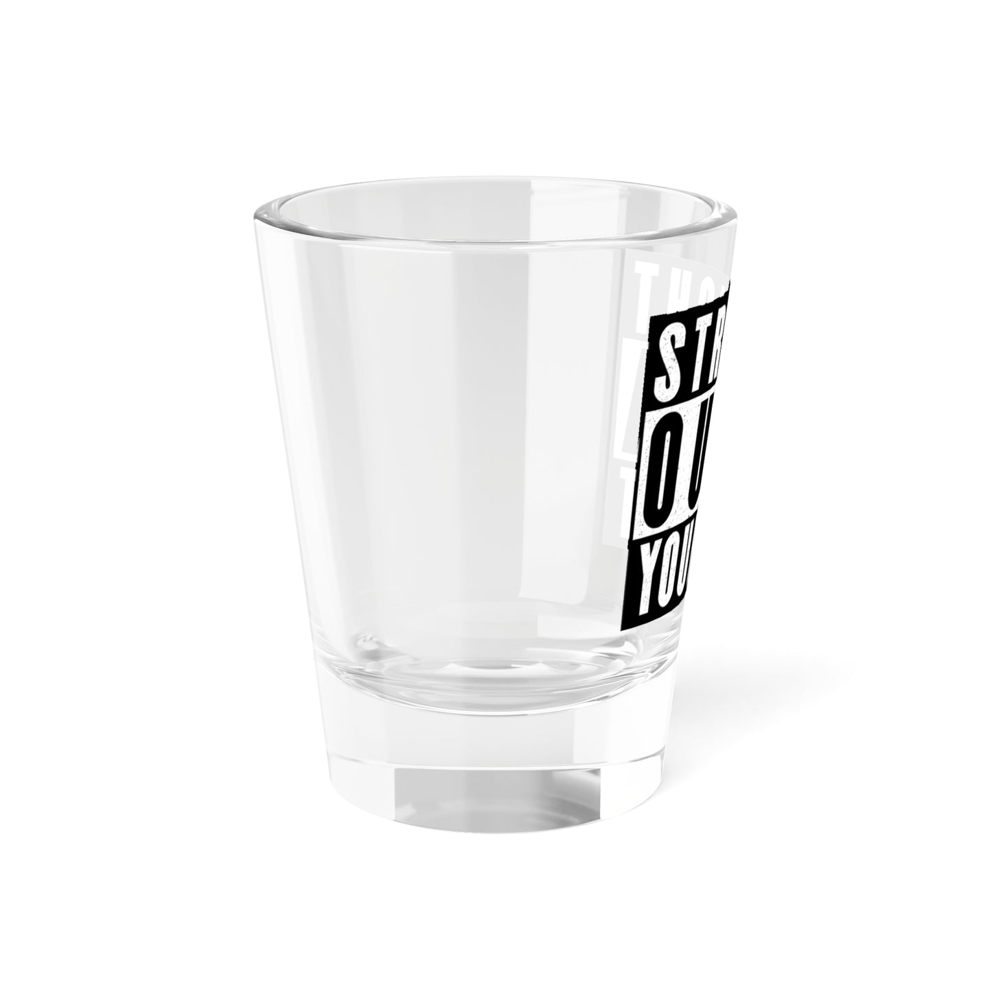 Custom Straigh Outta | Shot Glass, 1.5oz